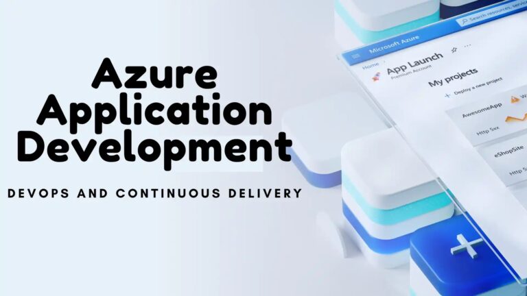 Azure App Dev – Integrating DevOps and Continuous Delivery Pipelines