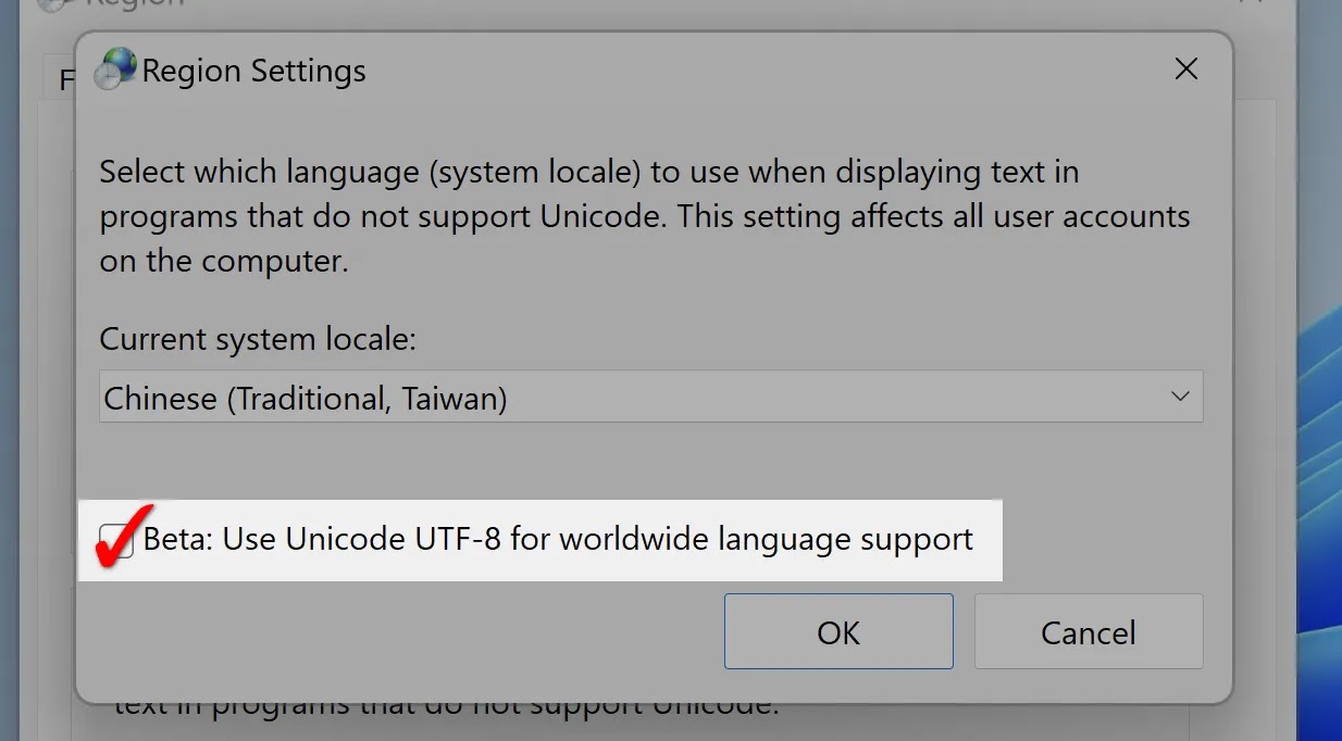 check the UTF-8 option on your Windows